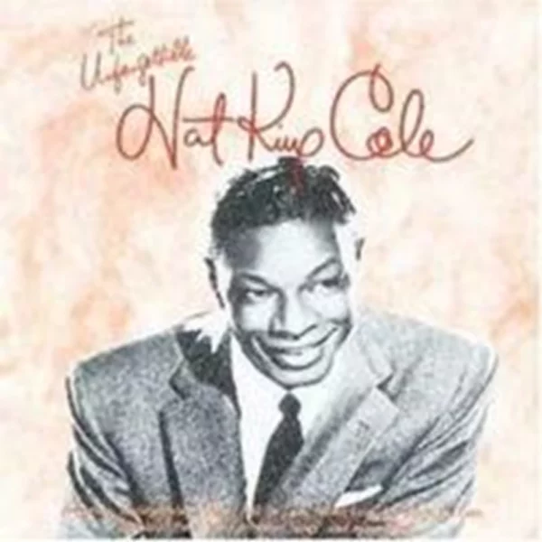 Unforgettable Nat king cole Nat King Cole 1991 CD Top-quality Free UK shipping