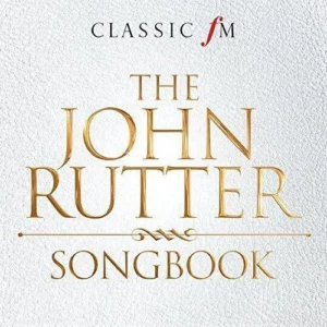 The John Rutter Songbook John Rutter 2014 CD Top-quality Free UK shipping