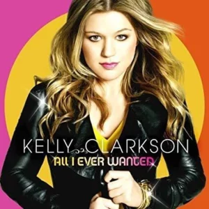 All I Ever Wanted Kelly Clarkson 2009 CD Top-quality Free UK shipping