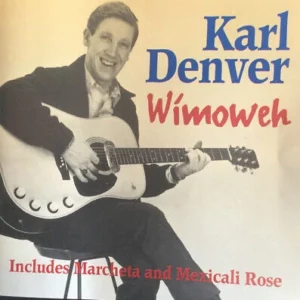 Karl Denver : Wimoweh Karl Denver 1995 CD Top-quality Free UK shipping