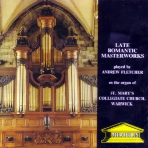 Andrew Fletcher - Late Romantic Masterworks Andrew Fletcher 1990 CD Top-quality