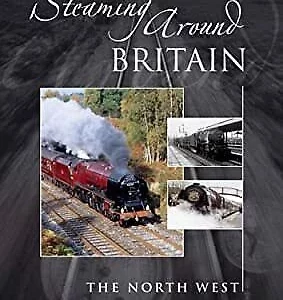 Steaming Around Britain - The North Wes none 2006 New DVD Top-quality