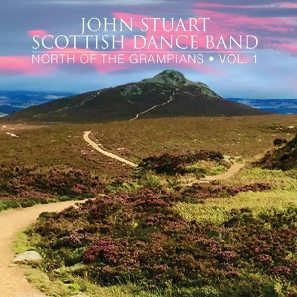 North of the Grampians Vol. 1 John Stuart Scottish Dance Band 2015 New CD