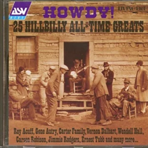 Howdy!: 25 HILLBILLY ALL-TIME GREATS Various Artists 1995 CD Top-quality