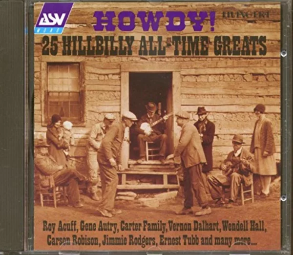 Howdy!: 25 HILLBILLY ALL-TIME GREATS Various Artists 1995 CD Top-quality