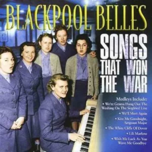 Songs That Won The War Blackpool Belles 2008 CD Top-quality Free UK shipping