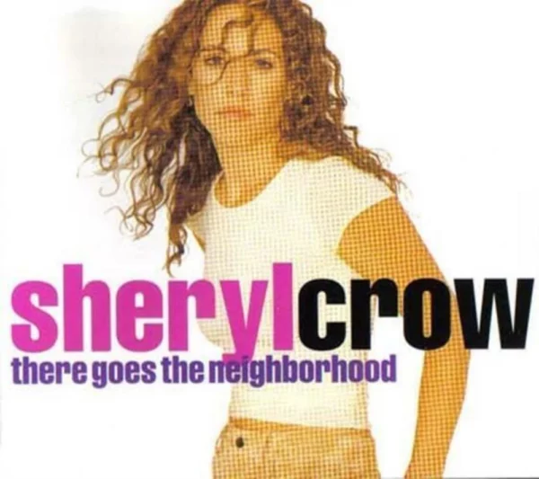 There Goes The Neighborhood Sheryl Crow 1998 CD Top-quality Free UK shipping