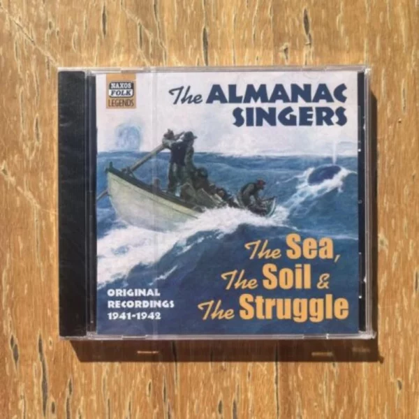 The Sea, the Soil and the Struggle The Almanac Singers 2004 CD Top-quality