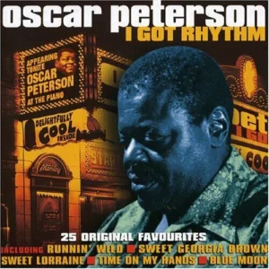 I Got Rhythm Oscar Peterson 2000 CD Top-quality Free UK shipping