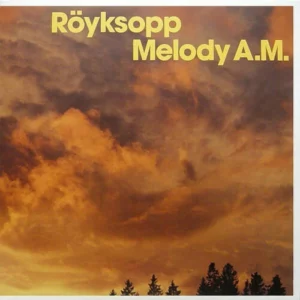 Melody A.M. Royksopp 2002 CD Top-quality Free UK shipping