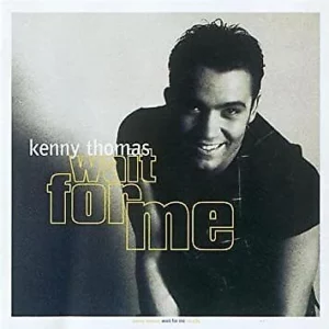 Kenny Thomas - Wait For Me Kenny Thomas 1993 CD Top-quality Free UK shipping