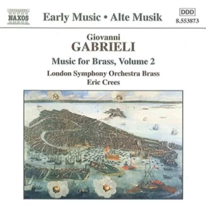 Gabrieli: Music for Brass, Vol.2 Gabrieli 2000 CD Top-quality Free UK shipping