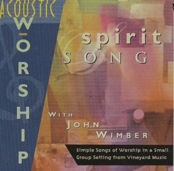 Acoustic Worship Spirit Song Wimber John 1996 CD Top-quality Free UK shipping