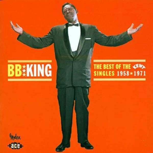 The Best of the Kent Singles 1958-1971 King, B.B. 2000 CD Top-quality