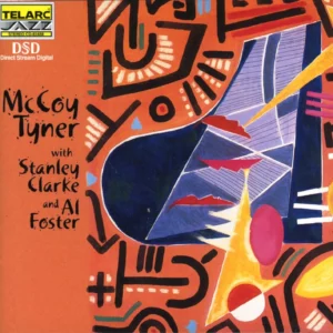 McCoy Tyner With Stanley Clarke & Al Foster Various 2000 CD Top-quality