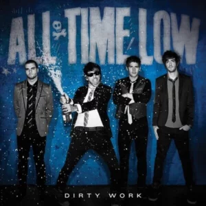 Dirty Work All Time Low 2011 CD Top-quality Free UK shipping