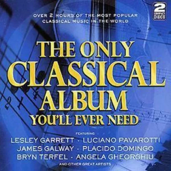 The Only Classical Album You'll Ever Need Various 2000 CD Top-quality