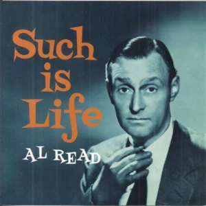 Such Is Life, Al Read, Good CD Al Read 2011 CD Top-quality Free UK shipping