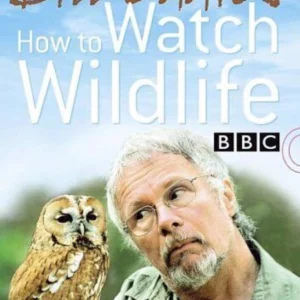 Bill Oddie: How to Watch Wildlife Bill Odie 2006 DVD Top-quality