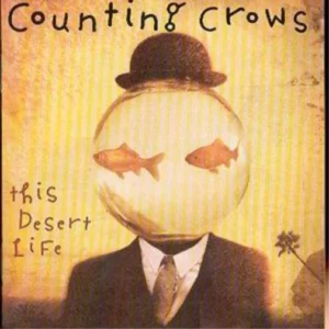 This Desert Life Counting Crows 2002 CD Top-quality Free UK shipping