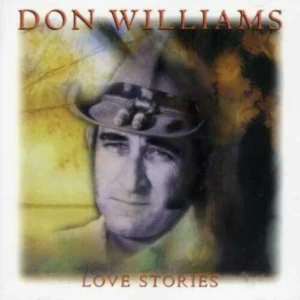 Love Stories Don Williams 1996 CD Top-quality Free UK shipping