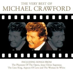 The very best of Michael Crawford 2004 CD Top-quality Free UK shipping