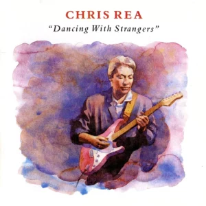 Dancing with strangers Chris Rea CD Top-quality Free UK shipping