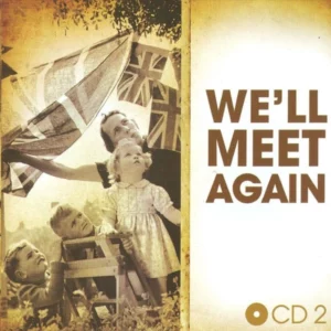 WE'LL MEET AGAIN Various Artists 2009 CD Top-quality Free UK shipping