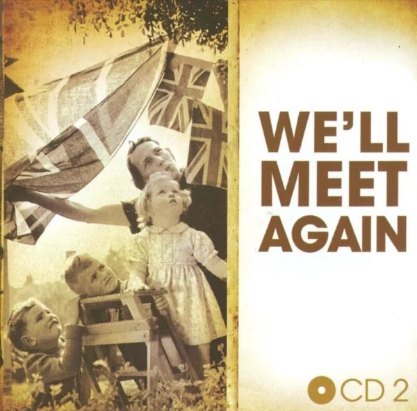 WE'LL MEET AGAIN Various Artists 2009 CD Top-quality Free UK shipping