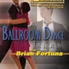 Ballroom Dance for Beginners Brian Fortuna 2011 DVD Top-quality