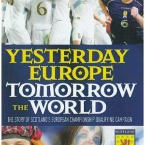 Yesterday Europe Tomorrow the World - 2007 New DVD Top-quality Free UK shipping