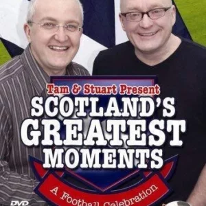 Tam & Stuart Present Scotland's Greatest Moments Tam Cowan 2006 New DVD