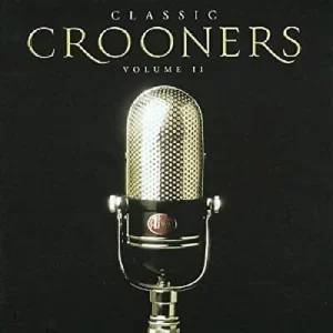 Classic Crooners, Vol. 2 Various Artists 2004 CD Top-quality Free UK shipping