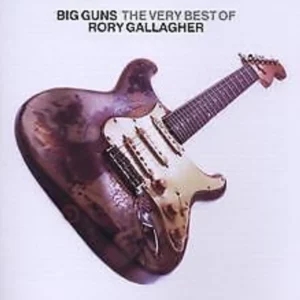 Big Guns - the Best of Rory Gallagher Rory Gallagher 2008 CD Top-quality