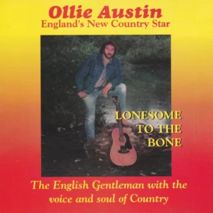 Lonesome To The Bone Ollie Austin CD Top-quality Free UK shipping