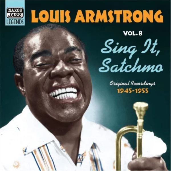 Louis Armstrong Vol. 8 - Sing It, Satchmo Louis Armstrong 2007 CD Top-quality