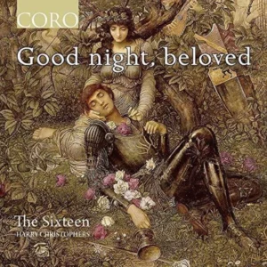 Good Night, Beloved The Sixteen / Harry Christophers 2021 New CD Top-quality