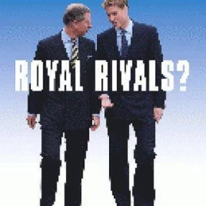 Prince Charles And Prince William - Royal Rivals? Prince Charles 2007 New DVD