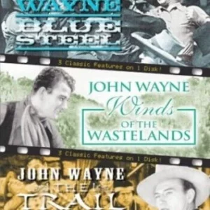 3 John Wayne Classic Westerns - Vol. 1 - Blue Steel / The Trail Beyond / Winds O