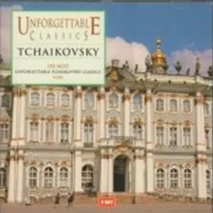 UNFORGETTABLE CLASSICS Pyotr Il'yich Tchaikovsky 1996 CD Top-quality