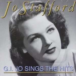 G.I. Jo Sings The Hits Jo Stafford 2003 CD Top-quality Free UK shipping