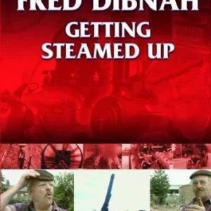 Heritage - Fred Dibnah - Getting Steamed Up Fred Dibnah 2005 New DVD