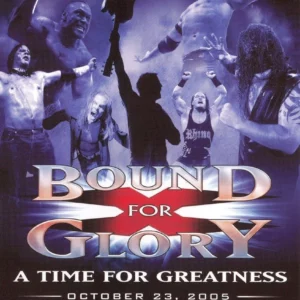 Bound for Glory 2005 DVD Top-quality Free UK shipping