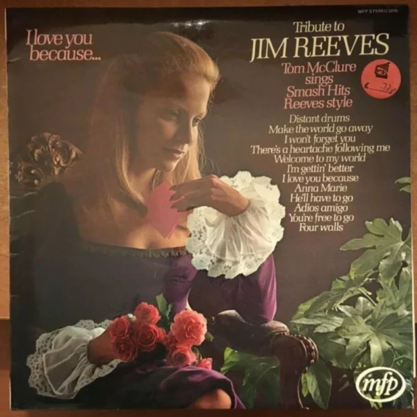 Tribute To Jim Reeves I Love You Because.. Tribute To Jim Reeves 1972 Records