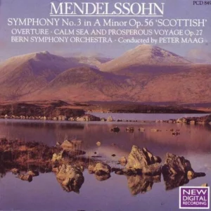 Symphony No. 3 in A Minor Op. 56 'Scottish' / Overture Calm Sea Mendelssohn 1987