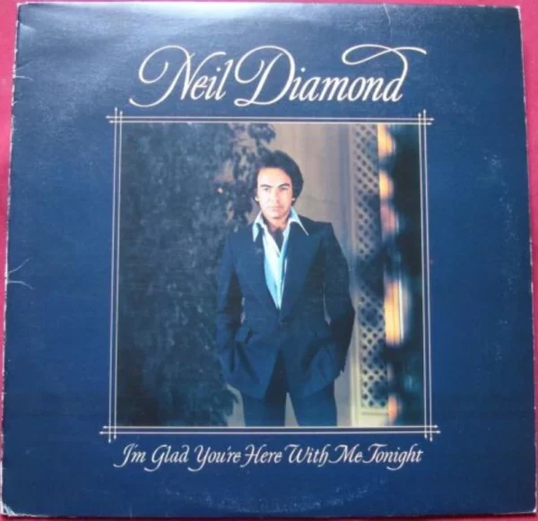 I'm Glad You're Here With Me Tonight Neil Diamond 1977 Records Top-quality