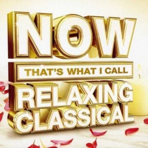 Now That's What I Call Relaxing Classical Various 2013 CD Top-quality