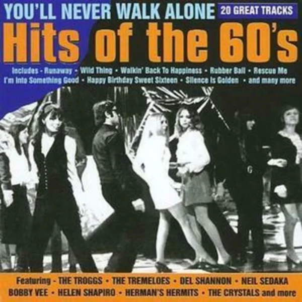 You'll Never Walk Alone: the Hits of the 1960's Various 2003 CD Top-quality