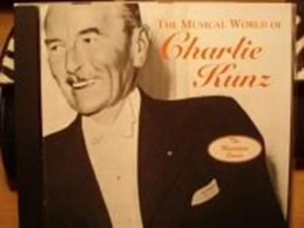 The Musical World of Charlie Kunz Charlie Kunz, Ballroom Orchestra 1997 New CD