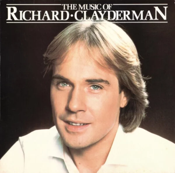 The Music of Richard Clayderman Richard Clayderman 1980 Records Top-quality